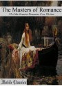 The Masters of Romance: 25 of the Greatest Romances Ever Written (with Illustrations) - E.M. Forster, Gustave Flaubert, Charlotte Brontë, Emily Brontë, Elizabeth Gaskell, Nathaniel Hawthorne, Gaston Leroux, Emmuska Orczy, Georg Ebers, Henry de Vere Stacpoole, Victor Hugo, Jane Austen, William Shakespeare, Thomas Hardy, F. Scott Fitzgerald