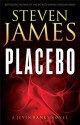 Placebo: A Jevin Banks Novel - Steven James