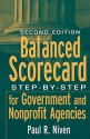 Balanced Scorecard: Step-by-Step for Government and Nonprofit Agencies - Paul R. Niven