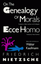 On the Genealogy of Morals/Ecce Homo - Friedrich Nietzsche, Walter Kaufmann, R.J. Hollingdale