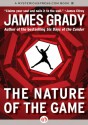 The Nature of the Game - James Grady