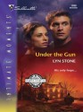 Under the Gun (Silhouette Intimate Moments) - Lyn Stone