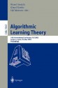 Algorithmic Learning Theory: 14th International Conference, Alt 2003, Sapporo, Japan, October 17-19, 2003, Proceedings - Ricard Gavald, Klaus P. Jantke