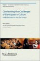 Confronting the Challenges of Participatory Culture: Media Education for the 21st Century - Henry Jenkins