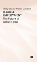 Flexible Employment - The Future of Britains Jobs - Shirley Dex, Andrew McCulloch