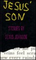 Jesus' Son: Stories - Denis Johnson