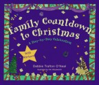 Family Countdown to Christmas - Debbie Trafton O'Neal, Viki Woodworth