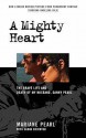 A Mighty Heart: The Daniel Pearl Story - Mariane Pearl