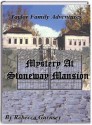 Taylor Family Adventures Mystery at Stoneway Mansion (The Taylor Family Adventures) - Rebecca Gurnsey, Jonathan Martin