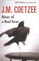 Diary of a bad year - John Maxwell Coetzee