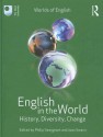 English in the World: History, Diversity, Change - Philip Seargeant, Joan Swann