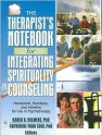 The Therapist's Notebook for Intergrating Spirituality in Counseling, Volume 1-2: Homework, Handouts, and Activities for Use in Psychotherapy - Karen B. Helmeke, Karen B. Helmeke