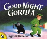 Good Night, Gorilla - Peggy Rathmann