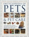 Encyclopedia of Pets & Pet Care: The Essential Family Reference Guide to Pet Breeds and Pet Care - Alan Edwards, David Alderton, Peter Larkin, Mike Stockman