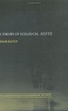 A Theory of Ecological Justice - Brian Baxter