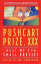 The Pushcart Prize XXX: Best of the Small Presses - Bill Henderson, Pushcart Prize