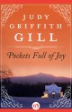 Pockets Full of Joy - Judy Griffith Gill