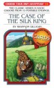 The Case Of The Silk King (Choose Your Own Adventure #14) - Shannon Gilligan