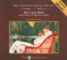 His Last Bow: Short Stories of Sherlock Holmes - Simon Prebble, Arthur Conan Doyle