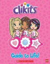 Clikits Guide to Life - Robin Wasserman