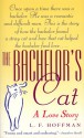 The Bachelor's Cat - Lynn Hoffman