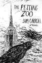 The Petting Zoo - Jim Carroll