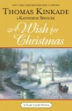 A Wish for Christmas - Thomas Kinkade, Katherine Spencer