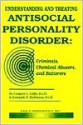 Understanding & Treating Antisocial Personality Disorder: Criminals, Chemical Abusers, & Batterers - Gregory L. Little, Kenneth D. Robinson