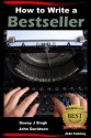 How to Write a Bestseller - John Davidson, Dueep J. Singh