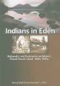 Indians in Eden: Wabanakis & Rusticators on Maine's Mount Desert Island 1840s-1920s - Bunny McBride, Harald E.L. Prins