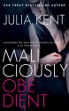 Maliciously Obedient - Julia Kent