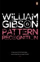 Pattern Recognition - William Gibson