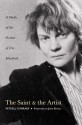 The Saint and the Artist: A Study of the Fiction of Iris Murdoch - Peter J. Conradi, John Bayley