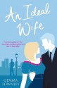 An Ideal Wife (Jessica Wild Trilogy 3) - Gemma Townley