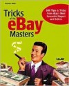 Tricks of the Ebay Masters - Michael Miller