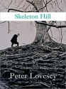 Skeleton Hill (Peter Diamond, #10) - Peter Lovesey