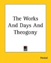 The Works and Days/Theogony (paper) - Hesiod