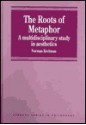 The Roots of Metaphor: A Multidisciplinary Study in Aesthetics - Norman Kreitman