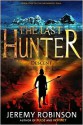 The Last Hunter: Descent - Jeremy Robinson