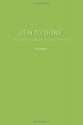 Zen To Done: The Ultimate Simple Productivity System - Leo Babauta