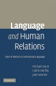 Language and Human Relations: Styles of Address in Contemporary Language - Michael Clyne, Catrin Norrby, Jane Warren