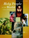 Holy People of the World [3 Volumes]: A Cross-Cultural Encyclopedia - Phyllis G. Jestice