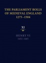 The Parliament Rolls of Medieval England, 1275-1504: XI: Henry VI. 1432-1445 - Anne Curry