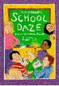 School Daze: Jokes Your Teacher Will Hate! - Louis Phillips