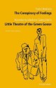 Conspiracy of Feelings by Yurii Olesha and the Little Theatre of the Green Goose by Konstanty Iidefons Gaiczynski - Daniel Charles Gerould