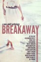 Breakaway - Jay McLean, Ilsa Madden-Mills, Penny Reid, Pam Godwin, Missy Johnson, Dawn Robertson, Linda Barlow, Alana Albertson, Carly Carson, Farrah Farside, Nicole Blanchard, Cherie Blakeley, M-E Girard