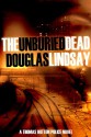 The Unburied Dead - Douglas Lindsay