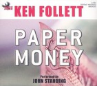 Paper Money - Ken Follett, John Standing