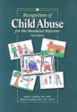 Recognition of Child Abuse for the Mandated Reporter - Angelo P. Giardino