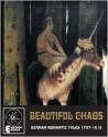 Beautiful Chaos: German Romantic Tales 1797-1819 - Ludwig Tieck